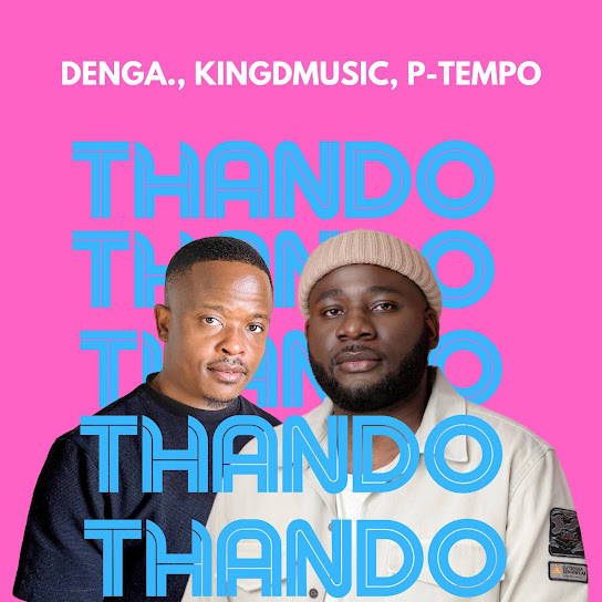 DENGA. - THANDO (Radio Edit)