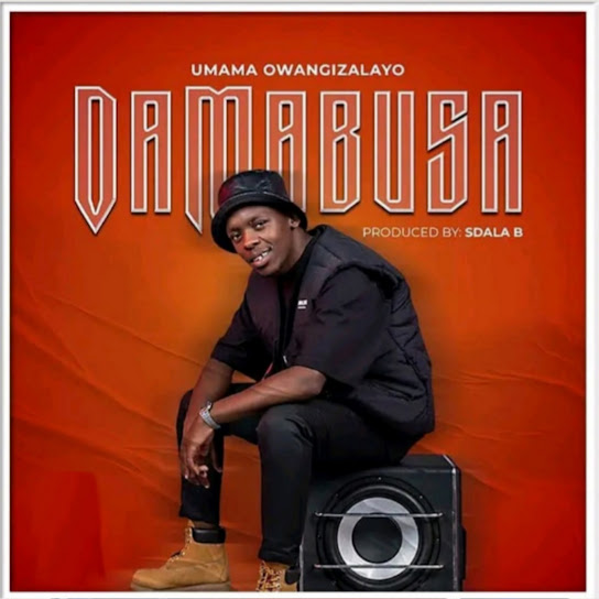 Da Mabusa - Umama Owangizalayo