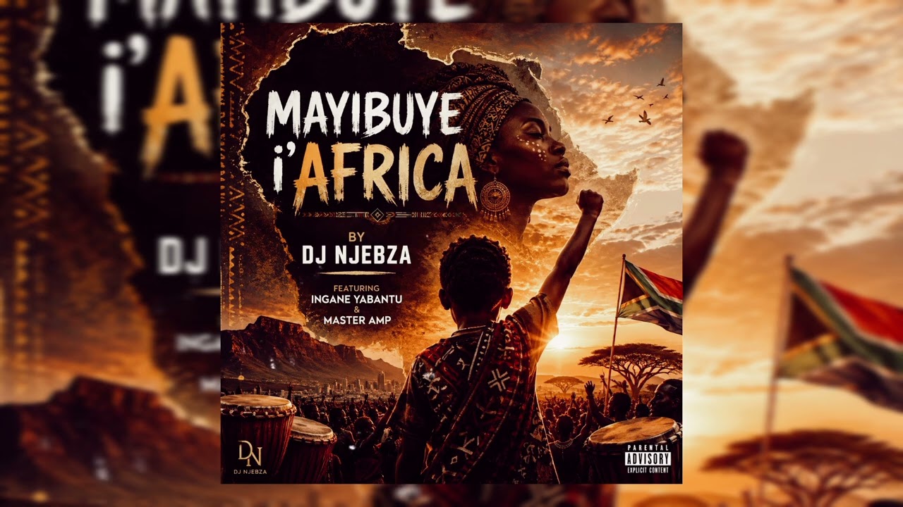 DJ NJEBZA - Dj Njebza - Mayibuye i’Africa (Official Audio) ft Ingane Yabantu & Master AMP