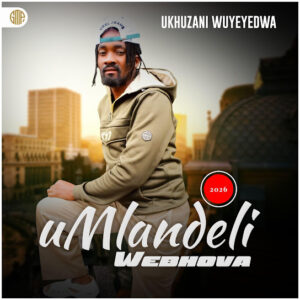 Umlandeli weBhova uKhuzani wuyeyedwa Ep