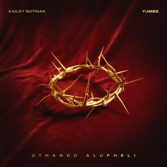 Kailey Botman - uThando Alupheli