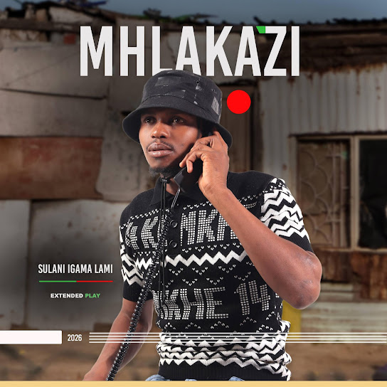 UMhlakazi - Sulani Igama Lami
